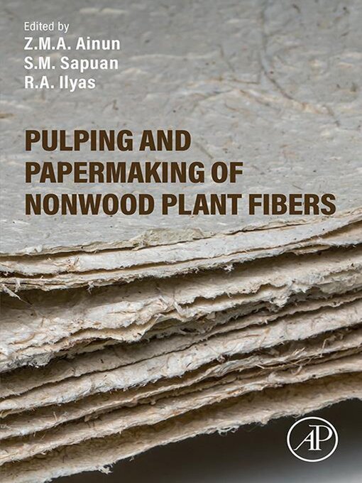 Title details for Pulping and Papermaking of Nonwood Plant Fibers by Z.M.A. Ainun - Wait list